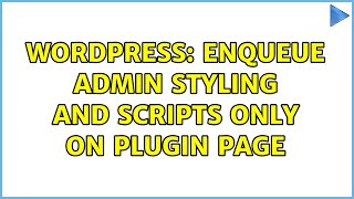 Wordpress: enqueue admin styling and scripts only on plugin page