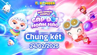 Bomber VNG | Chung kết giải đấu Cặp Đôi Hoàn Hảo | 24/02/2025