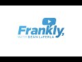 Frankly with Dean LaFerla (Ep. 15)