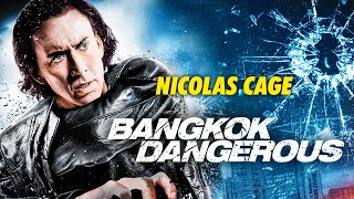 Bangkok Dangerous | Nicolas Cage (Ghost Rider) | ACTION, THRILLER | Full Movie in English