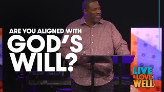 Sermon || Are You Aligned With God's Will? || Clarence Haynes