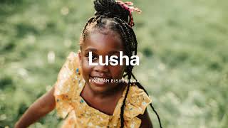 Lusha Lyrics - Robinah Bisirikirwa