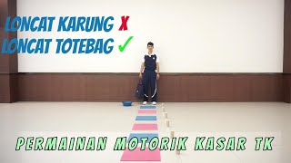 Permainan motorik kasar meloncat dengan Totebag||TK 1||K1||PAUD