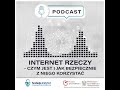 internet rzeczy czym jest i jak bezpiecznie z niego korzystać. instytut cyberbezpieczeństwa