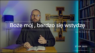 27.09.2023 Boże mój, bardzo się wstydzę