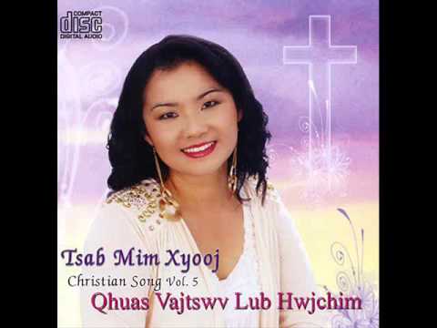 Qhuas Vajtswv Lub Hwjchim - Tsab Mim Xyooj - YouTube