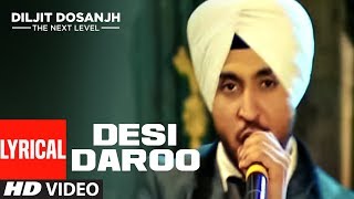Desi Daroo | Diljit Dosanjh | Full Lyrical Song | Parmod Sharma RanaThe Next Level | Honey Singh