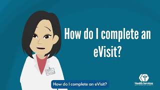 How Do I Complete an eVisit?