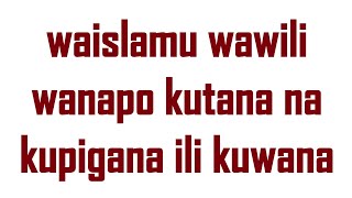 WAISLAMU WAWILI WANAPO KUTANA NA KUPIGANA KWA AJILI YA KUUWANA, SHK, ABDALLAH HUMEID.