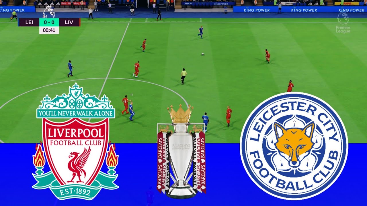 LEICESTER VS LIVERPOOL- PREMIER LEAGUE - MATCH TODAY - FIFA GAMEPLAY ...