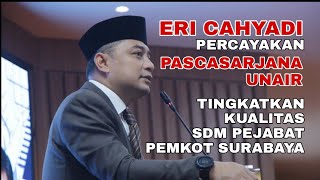 Eri Cahyadi percayakan Pascasarjana UNAIR tingkatkan kualitas SDM pejabat Pemkot Surabaya