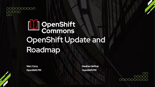 OpenShift Commons Gathering, Raleigh - OpenShift Update and Roadmap