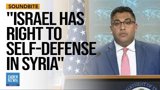 Journalist Grills US State Dept over Israel's Occupation, Bombardment in Syria | Dawn News English