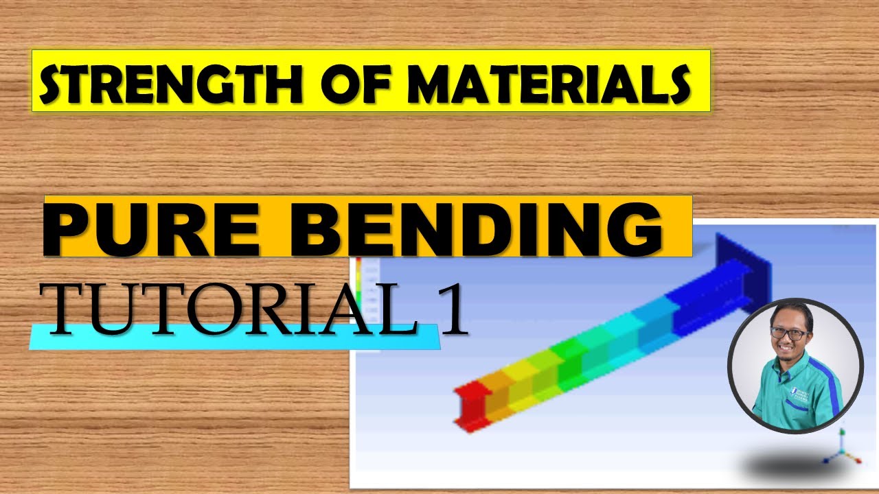 Strength Of Materials: Chapter 4 (Pure Bending), Tutorial 1 - YouTube