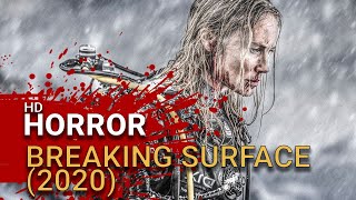 Breaking Surface (2020) - Official Trailer