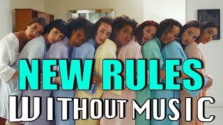 DUA LIPA - New Rules (#WITHOUTMUSIC parody)