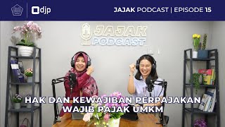 JAJAK PODCAST EP. 15 | HAK DAN KEWAJIBAN WAJIB PAJAK UMKM