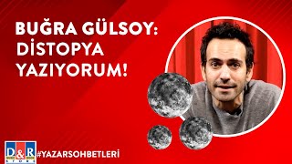 YAZAR SOHBETLERİ I Buğra Gülsoy