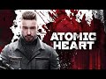 ATOMIC HEART IS SO GOOD! | FULL PLAY THROUGH