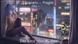 NightcoreFR - Fragile (Soprano) + PAROLES