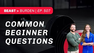 Answering Common Beginner Lifter Questions