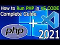 How to Run PHP in Visual Studio Code on Windows 10 [ 2021 Update ] VS Code + PHP [ PHP Developers ]