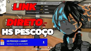 HS PESCOÇO + AIMBOT XIT 100% HS  NA PASTA DATA ATUALIZADO LINK DIRETO ✅️ [HS FREEFIRE