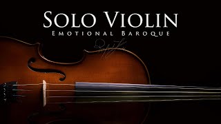 30 Minutes of Emotional Baroque Violin Solo | Rafael Krux