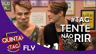 QUINTA TAG - Fly | TAG Tente Não Rir