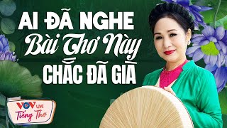 Ai Đã Nghe Bài Thơ Này Chắc Đã Già - Ngâm Thơ Đêm Khuya VOV Dễ Ngủ Nhất