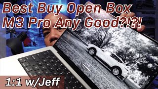 Best Buy Open Box M3 Pro MacBook Pro, is it worth it? - 1:1 w/Jeff