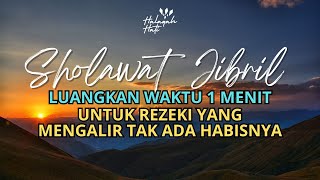 Sholawat Jibril - Pengalir Rezeki Yang Tak Pernah Habis