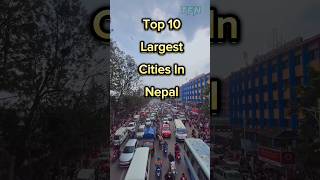 ✅ Top 10 Largest cities in Nepal #shorts  #factsnepal