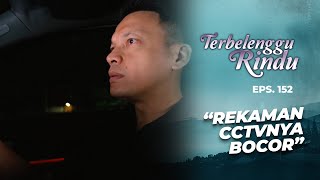 Noah is Terrified When Evidence of His Crime is Revealed | TERBELENGGU RINDU | EPS. 152 (1/3)