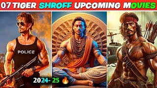 Tiger Shroff Upcoming Movies 2024-2025|| Tiger Shroff Ki Aane Wali Films 2024
