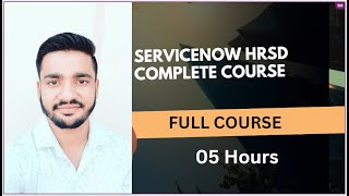 Complete ServiceNow HRSD Tutorial With Live Scenario