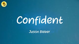Confident - Justin Bieber (Lyrics)