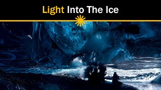 Light Into The Ice