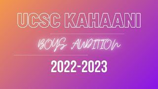 UCSC Kahaani 2022-2023 Boys Audition Routine