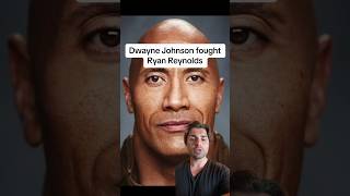 Dwayne Johnson fought Ryan Reynolds