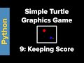 Simple Python Turtle Graphics Game (Part 9)