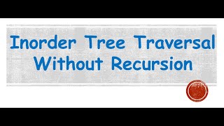 Binary Tree Inorder Traversal Without Recursion