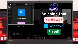 How to Fix Windows 11 Snipping Tools is Not Working! [Missing]