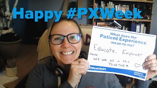 Happy Patient Experience Week!