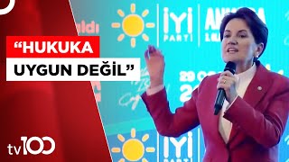 Akşener’den Erdoğan’a Adaylık Yanıtı! | Tv100 Haber