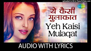 Ye Kaisi Mulaqat Hai 4k HD video Song Alka Yagnik,kumar sanu ❤Aishwarya Rai Bachchan, Akshaye Khanna