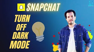 How To Turn Off Dark Mode On Snapchat Step By Step Guide