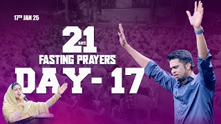 Day 17 || 21 Days Fasting Prayer || 17th Jan 2025 || Raj Prakash Paul || Jessy Paul