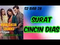 KUNIKAHKAN SUAMIKU DENGAN SELINGKUHANNYA || Bab 28 . Surat Cincin Dias || NOVEL ROMANTIS