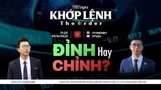 Khớp lệnh 9/6: Đỉnh hay Chỉnh? | VTV24